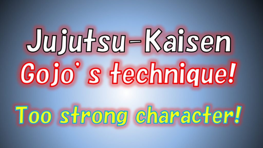 [Jujutsu Kaisen] Gojo’s eyes are incredible! The explanation of