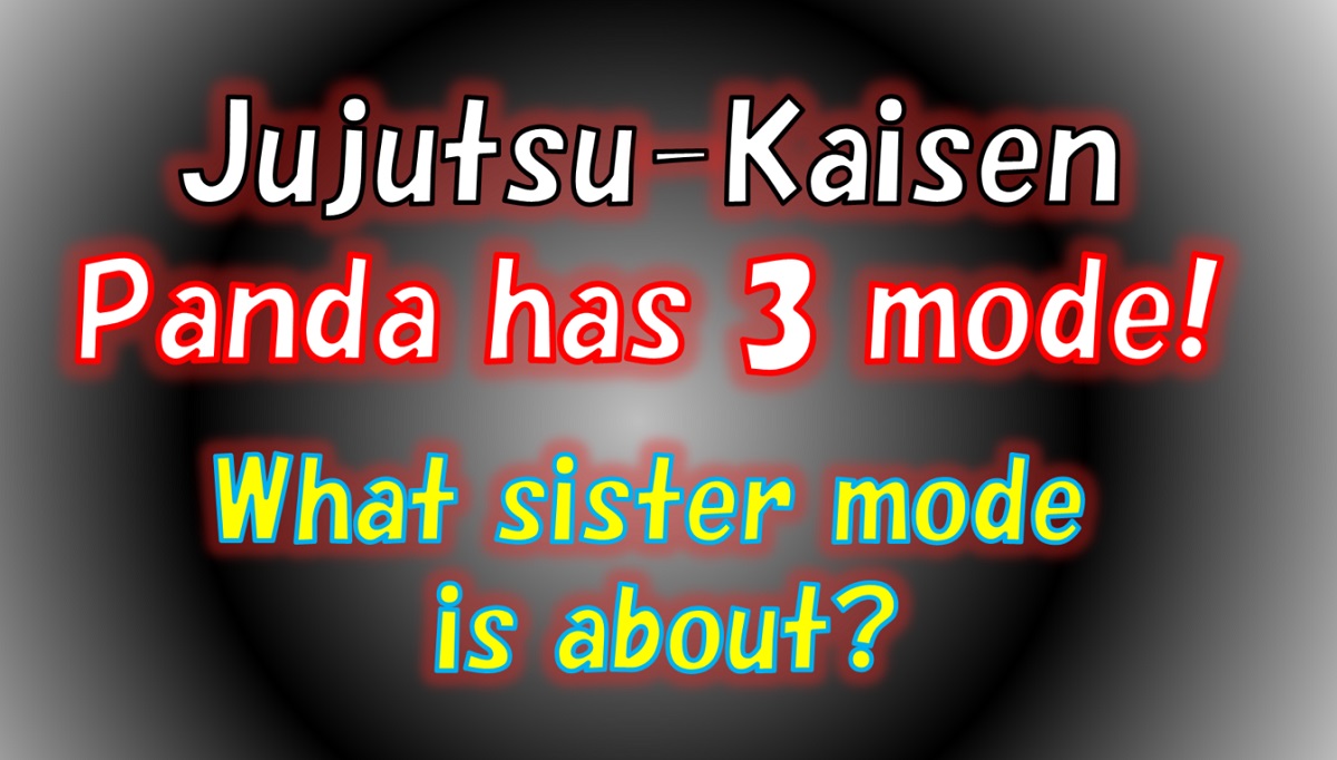 Jujutsu Kaisen Panda's 3 kinds of forms/modes