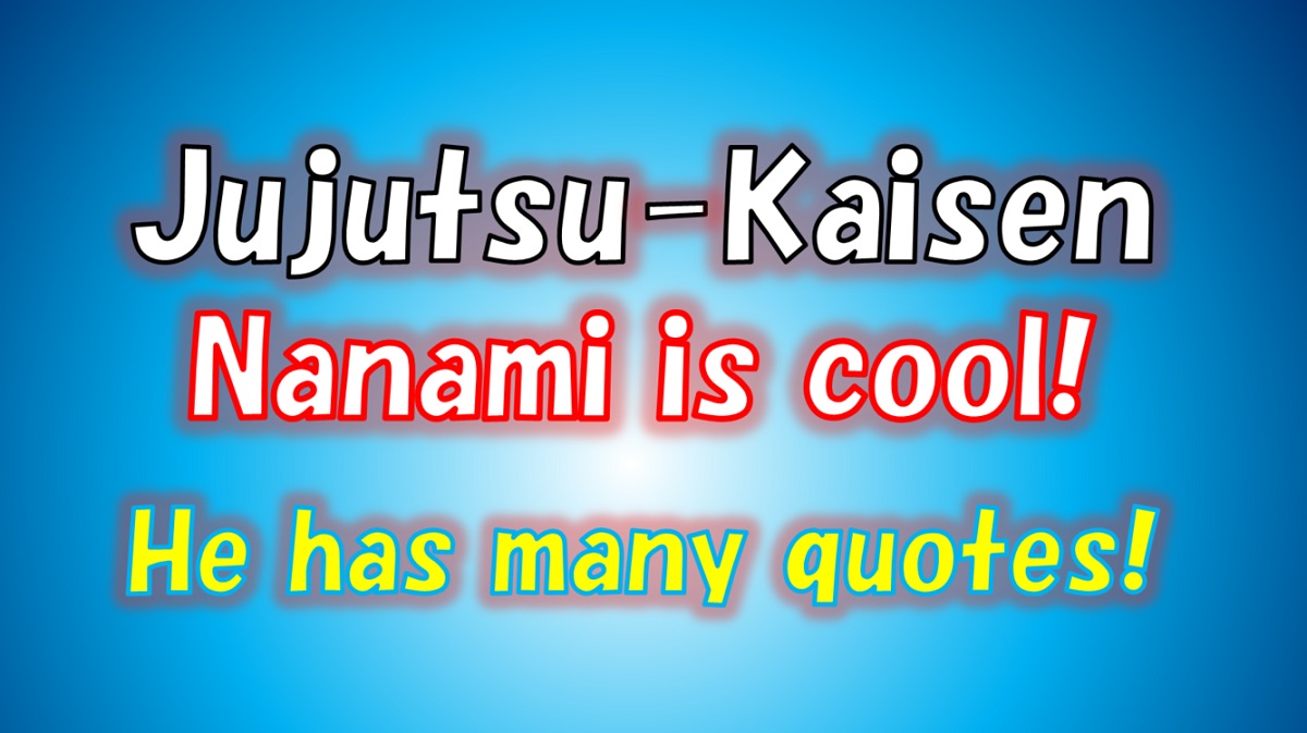 Jujutsu Kaisen Nanami is cool