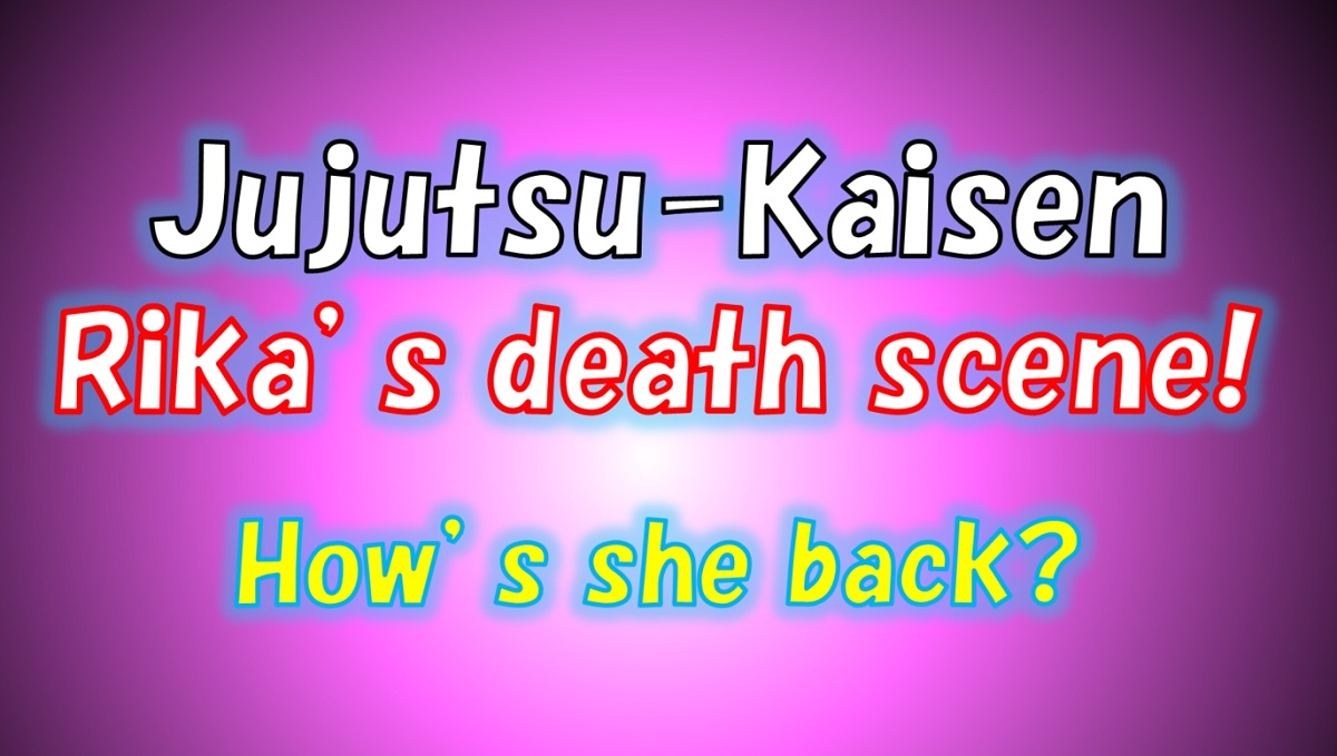 Jujutsu Kaisen Rika's death scene