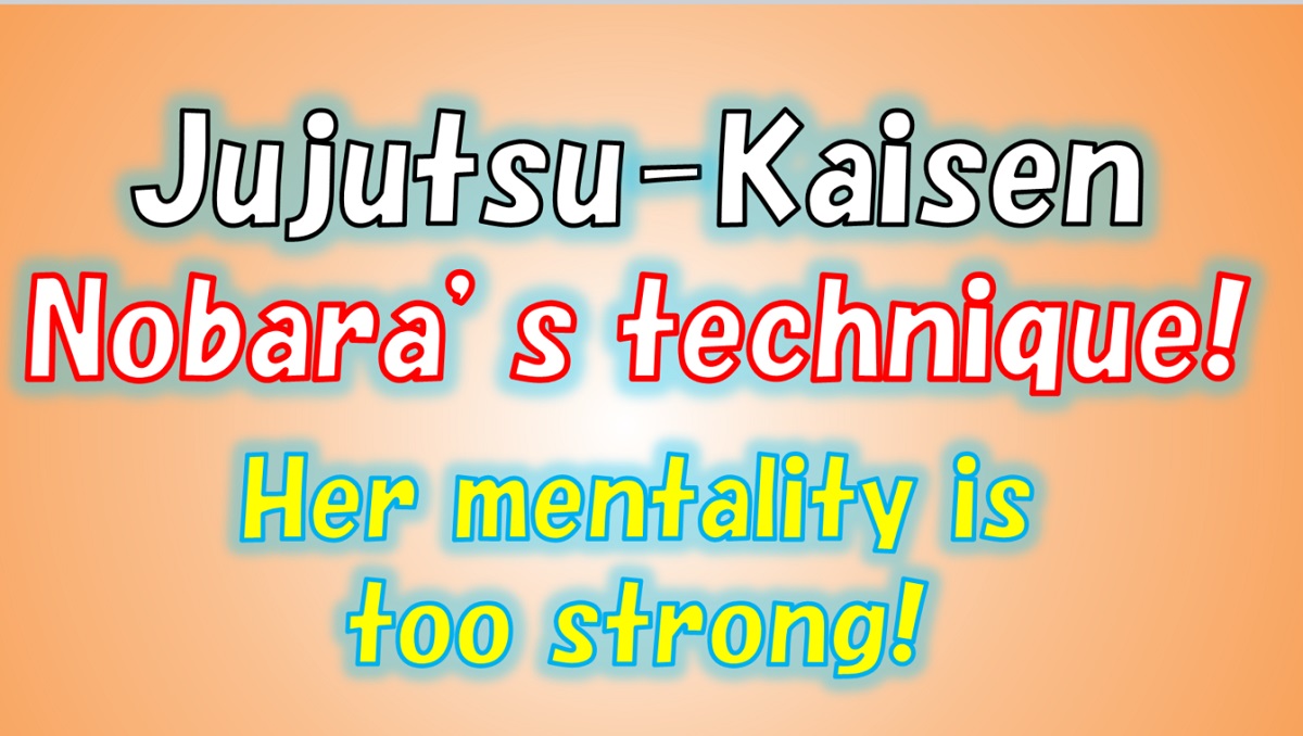 Jujutsu Kaisen Nobara's technique
